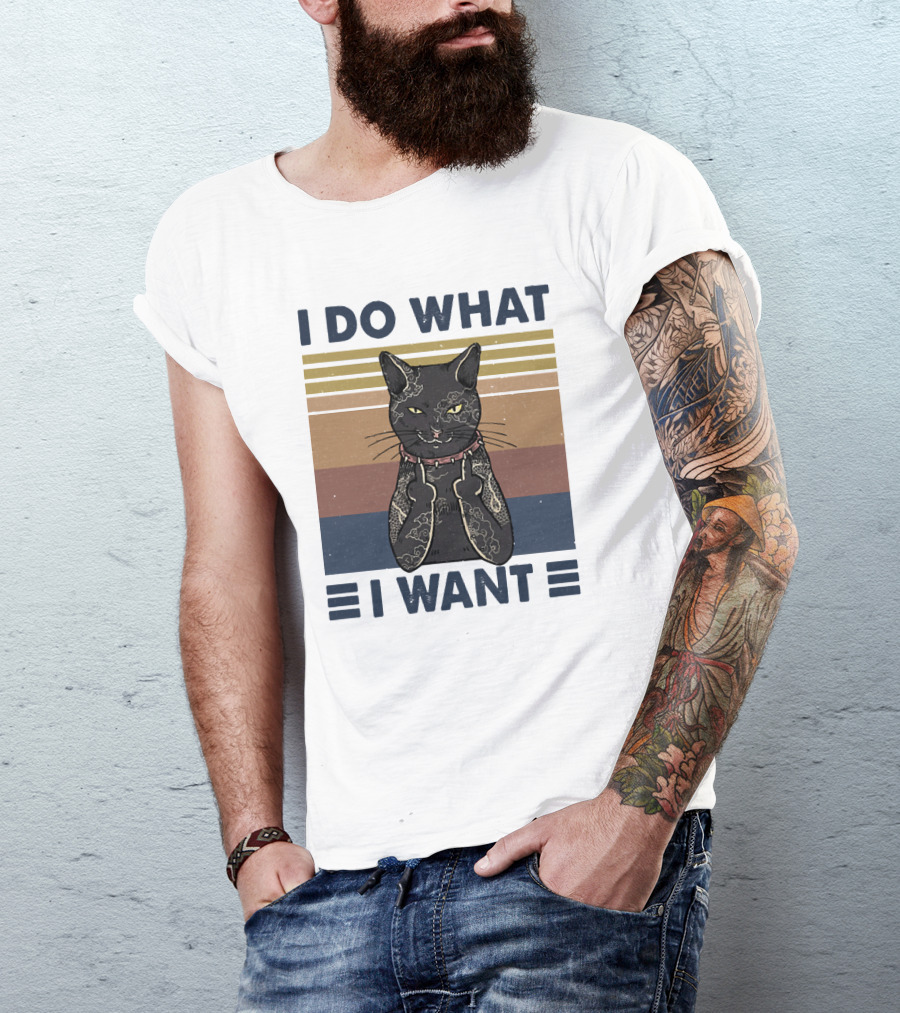 I Do What I Want Cool Cat T-Shirt