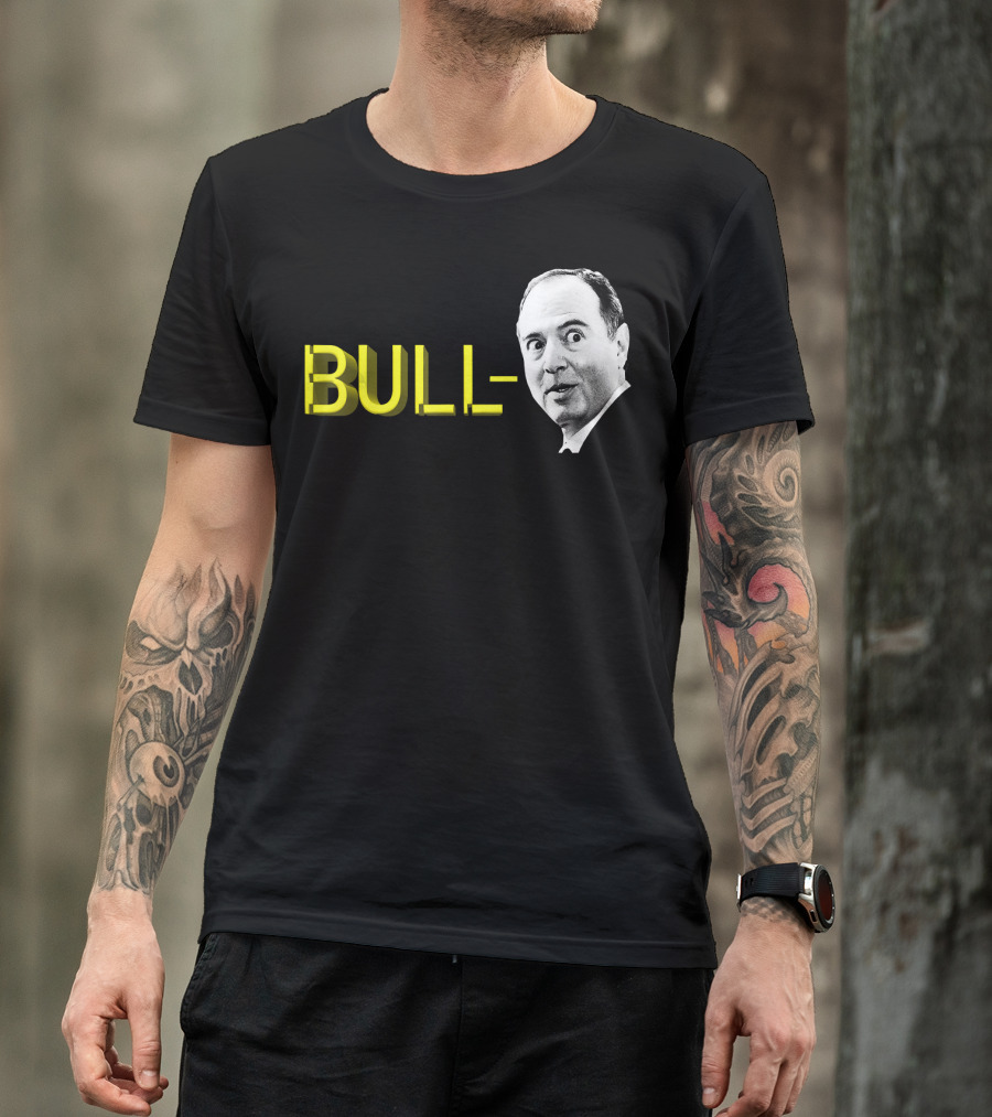 Bull Schiff Political Humor T-Shirt