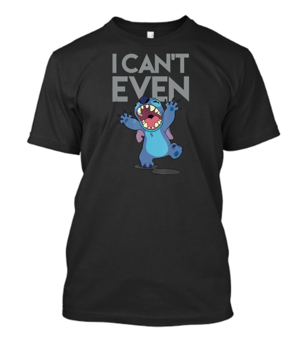 Disney Lilo And Stitch I Can't Even T-Shirt
