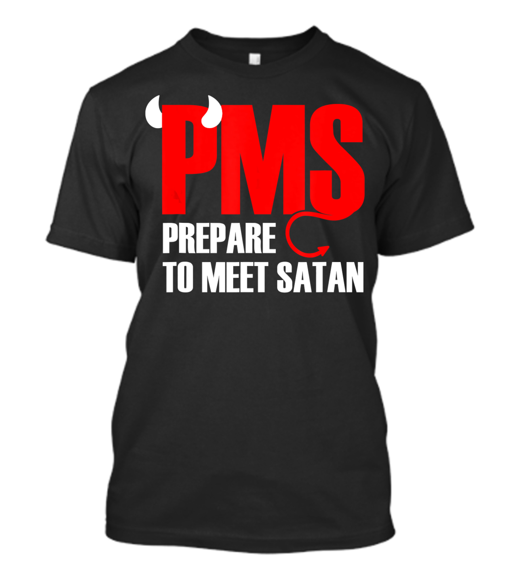 PMS Prepare To Meet Satan Devil Horns Tail T-Shirt