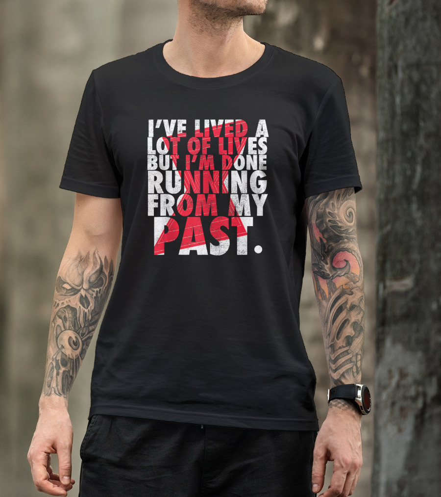 Marvel Black Widow I've Lived A Lot Of Lives But I'm Done Running From My Past T-Shirt