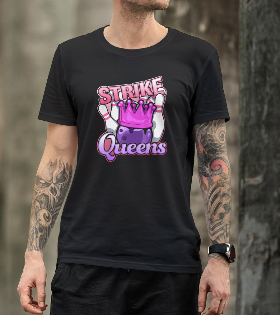 Strike Queens Bowling Ball Crown Pins Victory T-Shirt