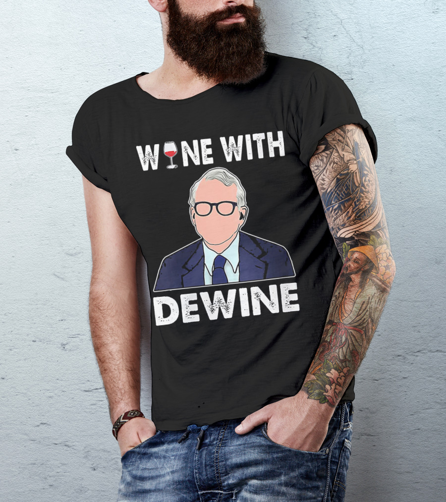 WINE WITH DEWINE Wine Glass T-Shirt