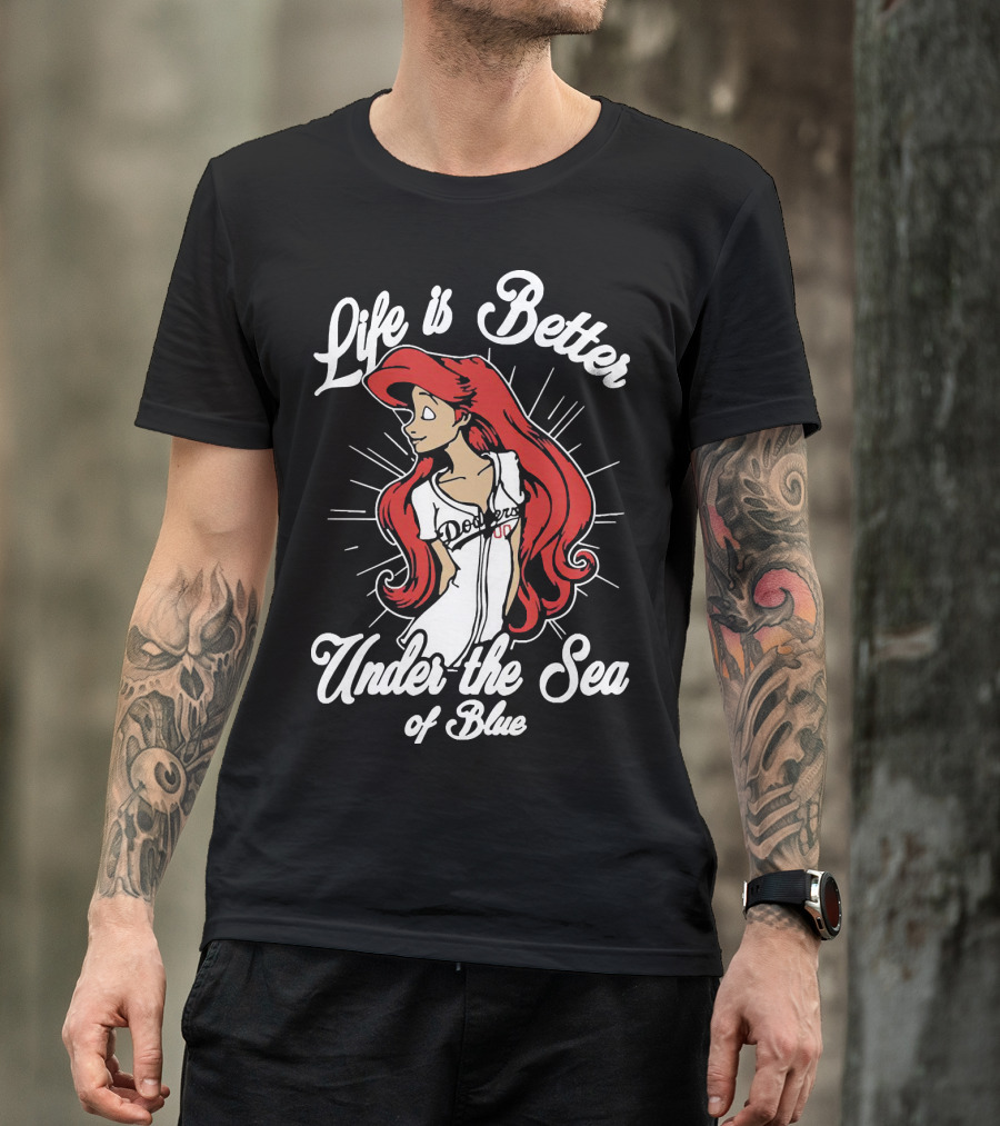 Life Is Better Under The Sea Of Blue Dodgers Ladies T-Shirt