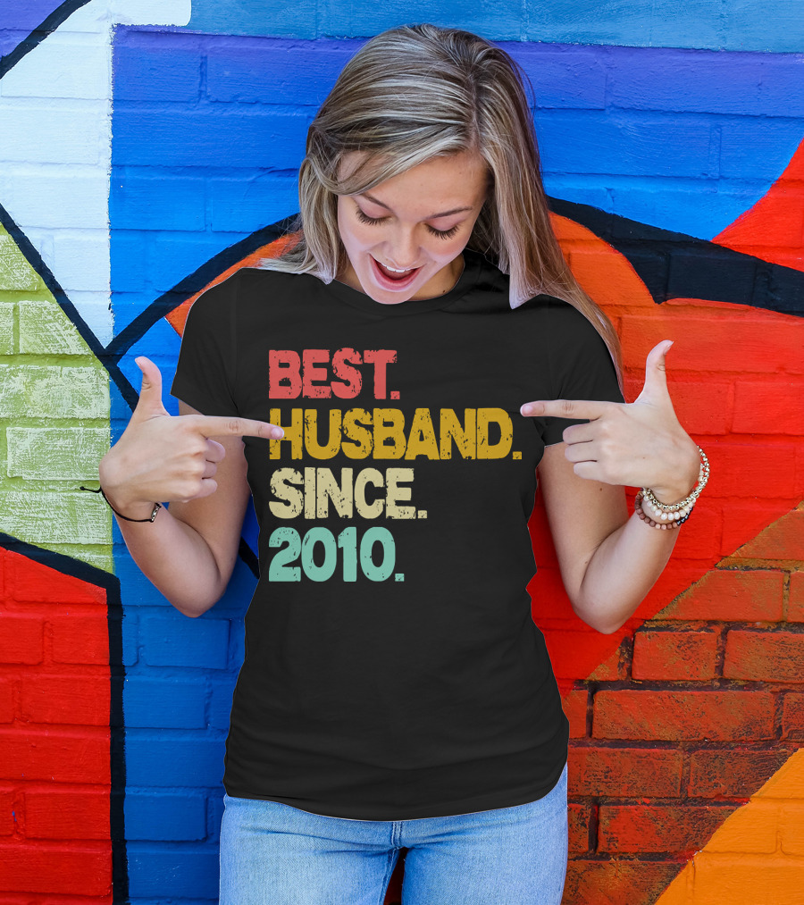 BEST HUSBAND SINCE 2010 T-Shirt