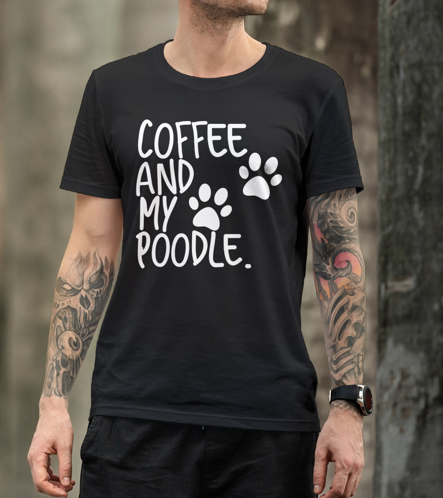 Coffee And My Poodle Paw Prints T-Shirt