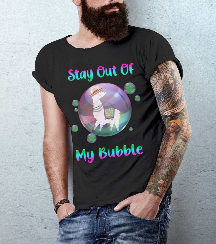 Stay Out Of My Bubble Llama In Sombrero With Colorful Poncho Within Rainbow Bubble T-Shirt