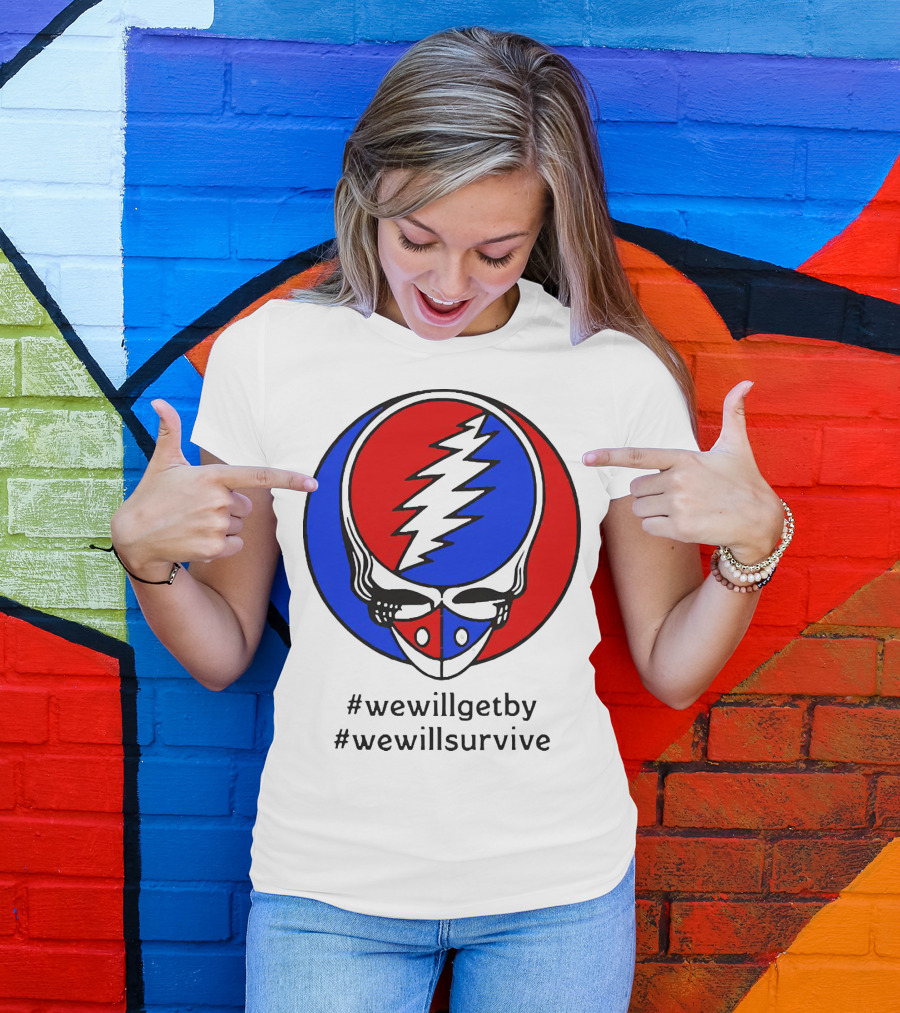 Grateful Dead Steal Your Face Logo We Will Get By We Will Survive HashTags T-Shirt