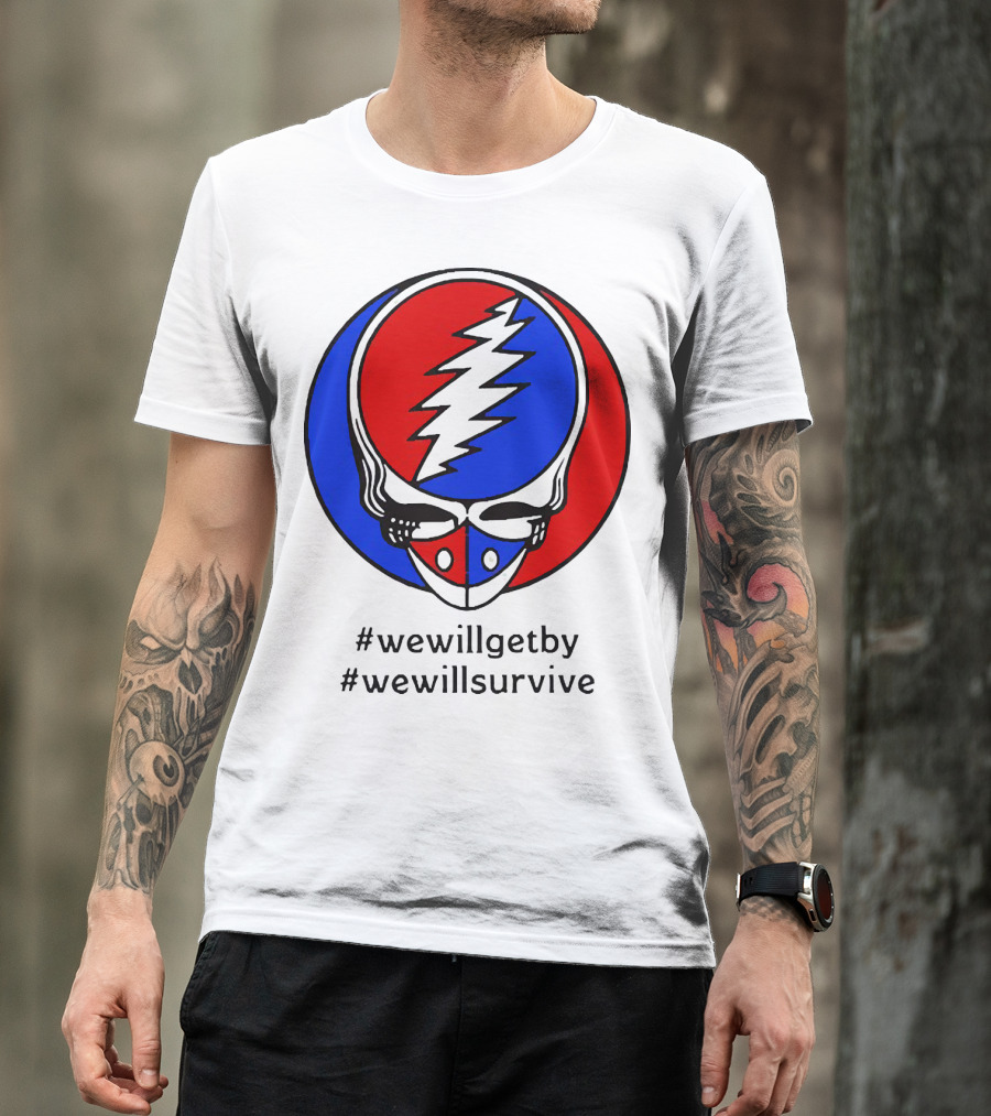 Grateful Dead Steal Your Face Logo We Will Get By We Will Survive HashTags T-Shirt