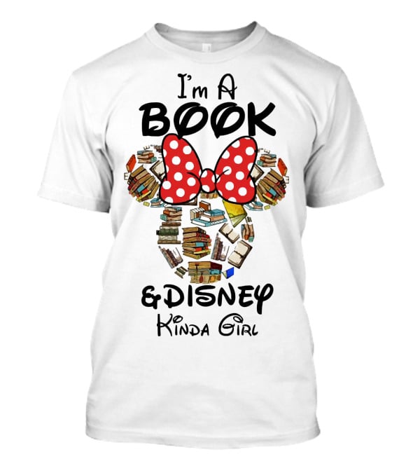 I'm A Book And Disney Kinda Girl T-Shirt