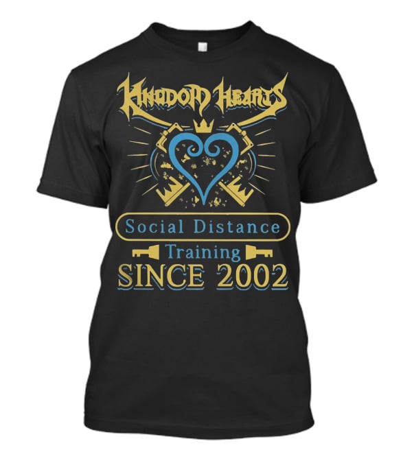 Kingdom Hearts Social Distance Training Since 2002 T-Shirt