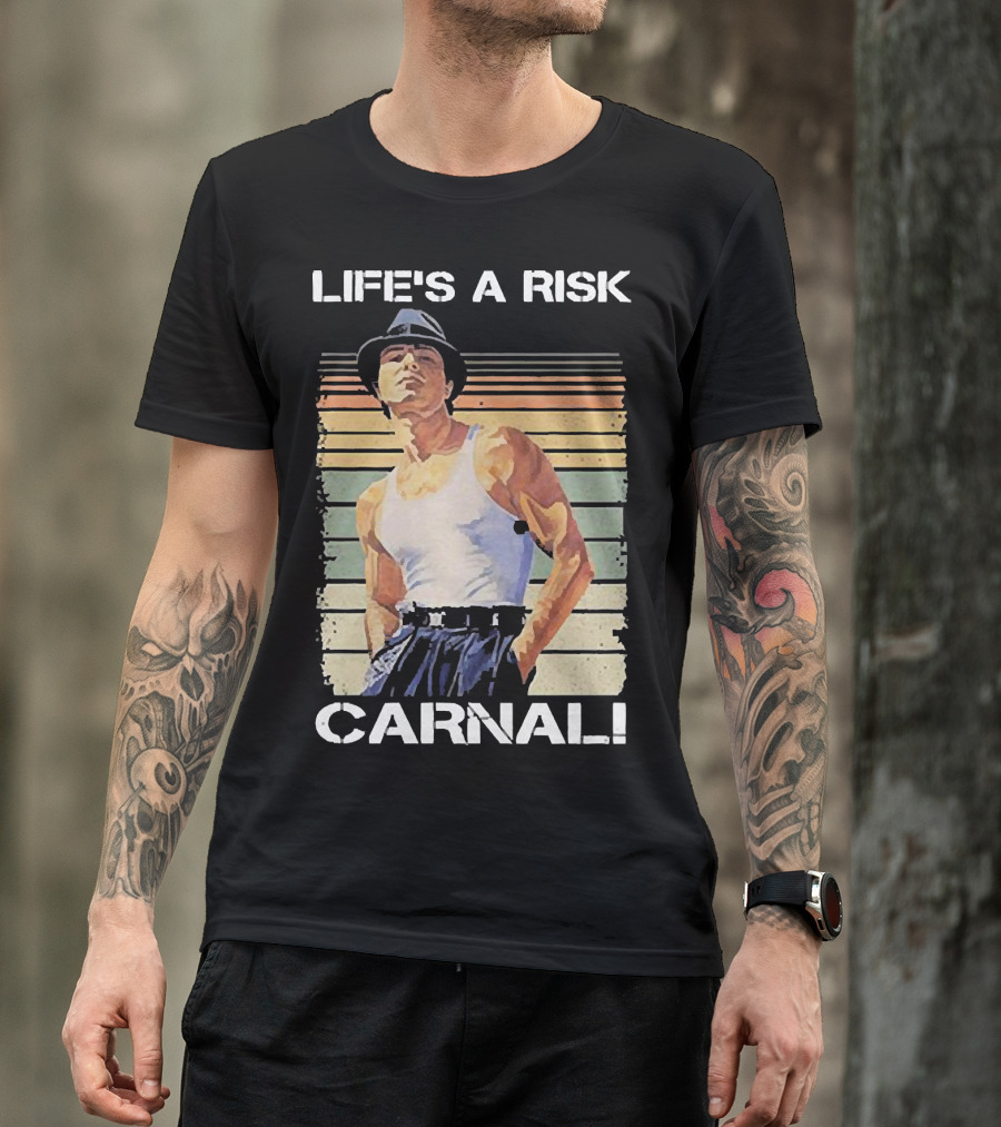 Life’s A Risk Carnal Vintage T-Shirt