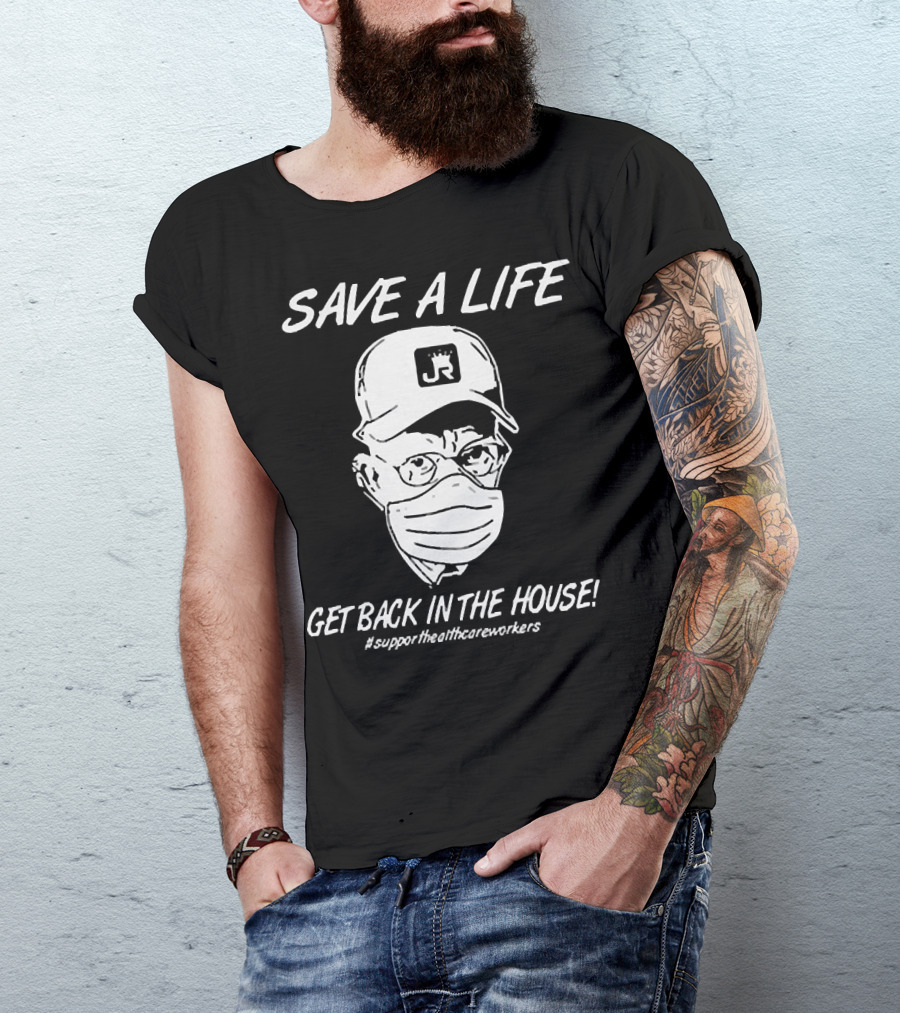 Save A Life Get Back In The House #supporthealthcareworkers Masked Cap Drawing T-Shirt