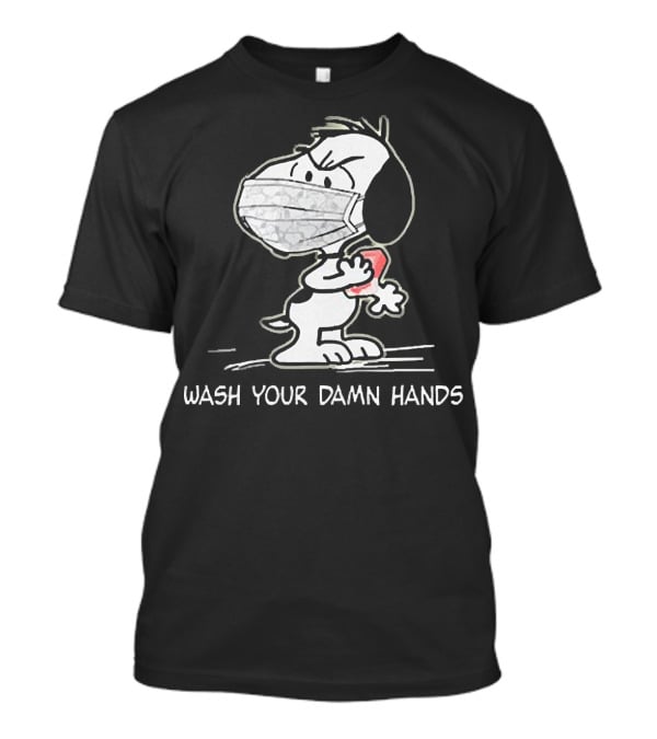 Snoopy Masked Wash Your Damn Hands T-Shirt