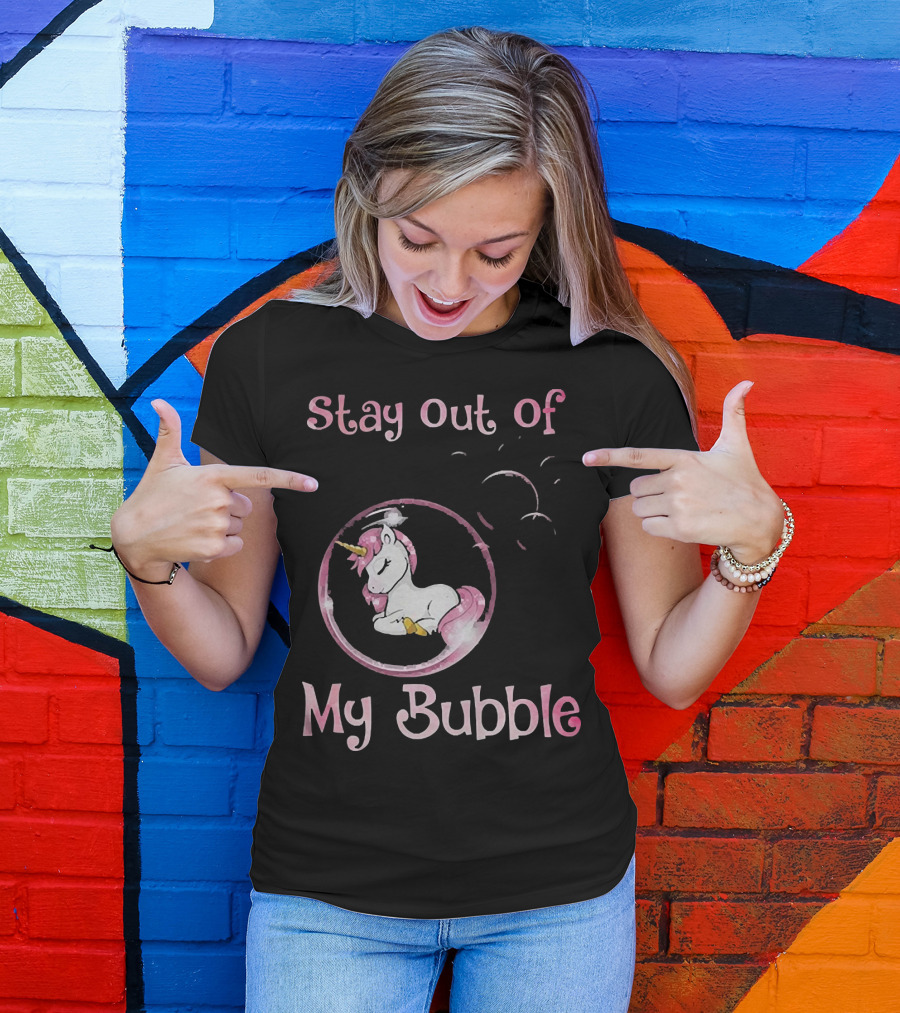 Stay Out Of My Bubble Unicorn In Bubble With Pink Mane T-Shirt