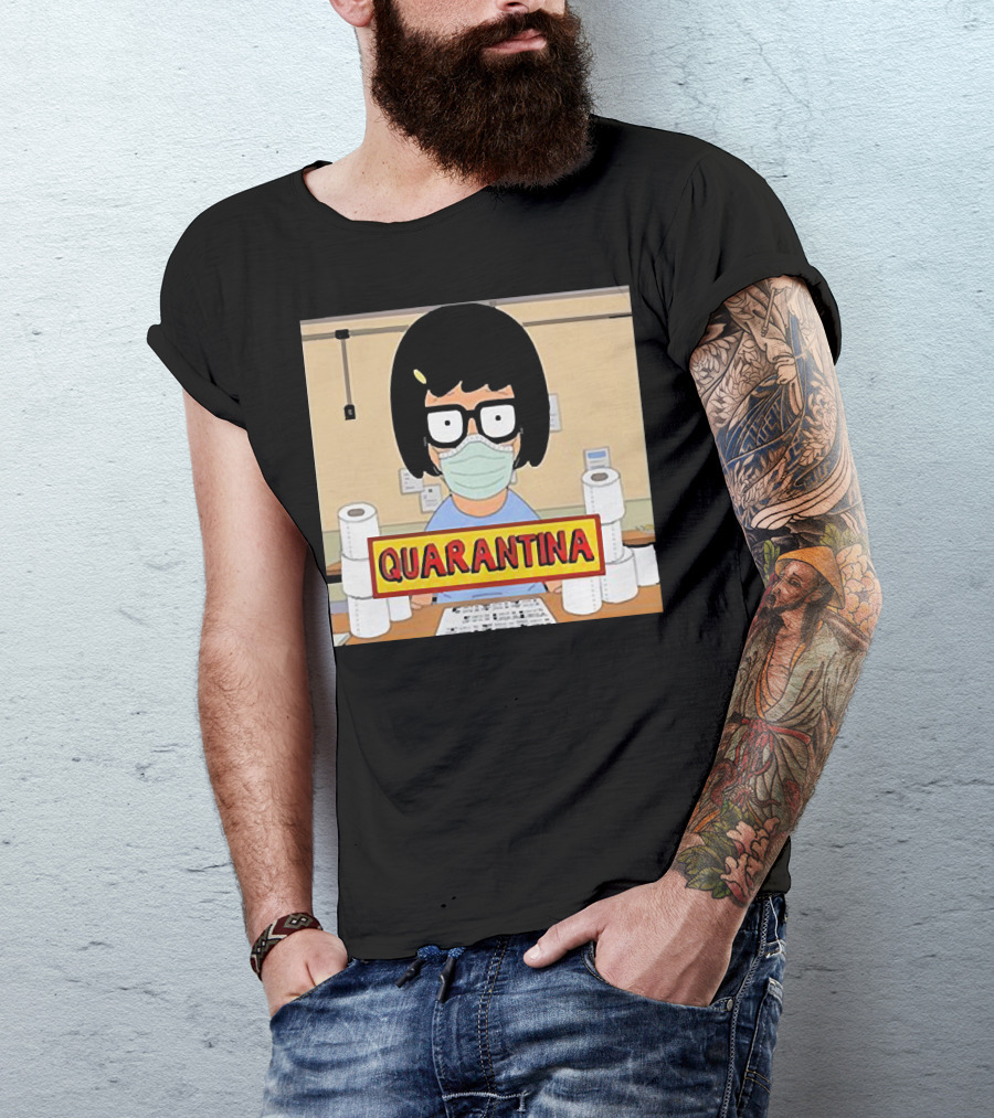 Tina Belcher Quarantina Stay Home Stay Safe Toilet Paper T-Shirt