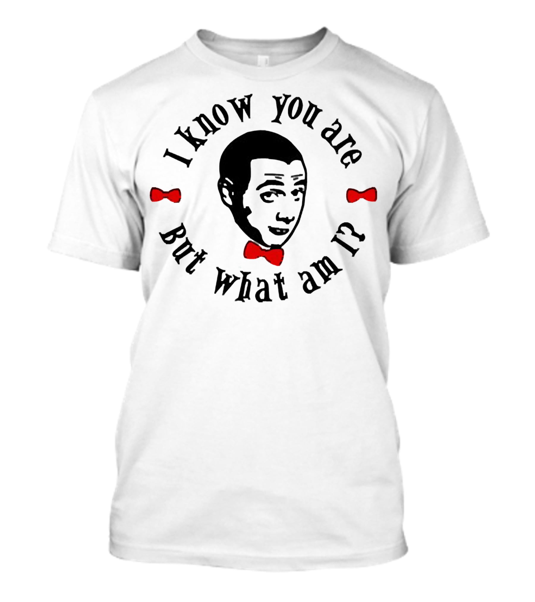 I Know You Are But What Am I Pee-wee Herman Face With Red Bowties T-Shirt
