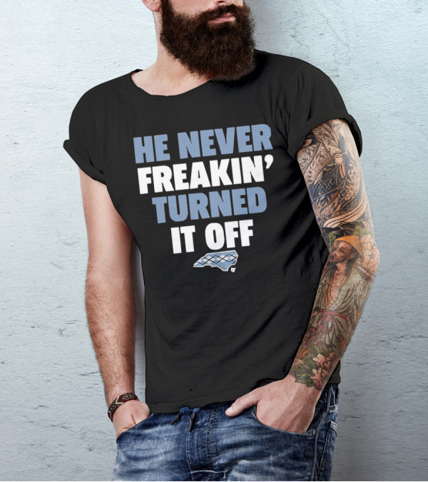 He Never Freakin’ Turned It Off North Carolina Argyle T-Shirt