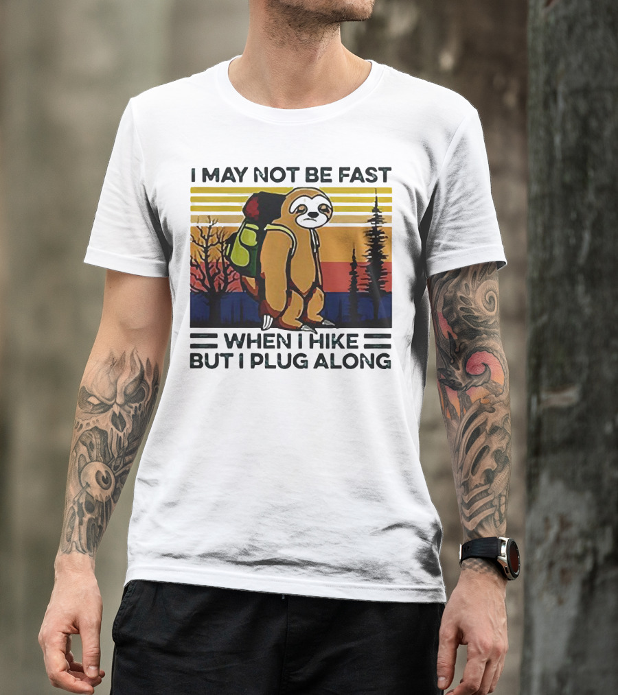 I May Not Be Fast When I Hike But I Plug Along Sloth Retro Forest Scene T-Shirt