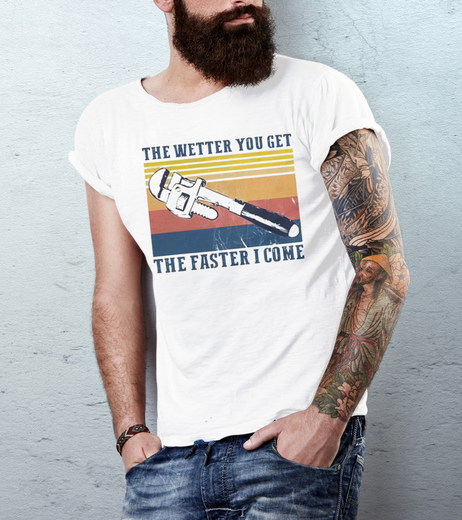 The Wetter You Get The Faster I Come Vintage Pipe Wrench Retro Stripes T-Shirt
