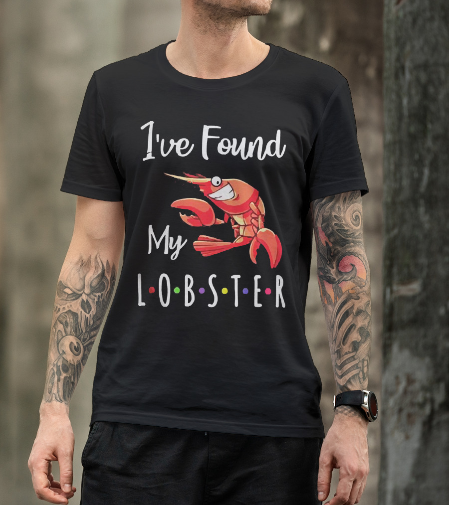 I've Found My Lobster With Colorful Dots Romantic Engagement T-Shirt
