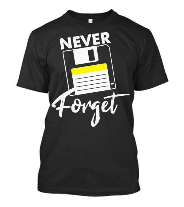 Never Forget Nerd Nerds Floppy Disk T-Shirt