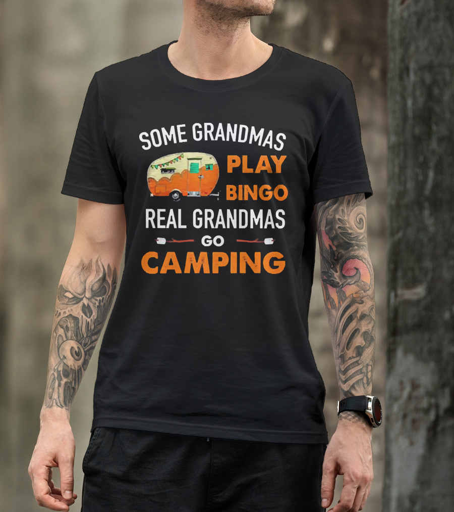 Some Grandmas Play Bingo Real Grandmas Go Camping Vintage Camper Marshmallows T-Shirt