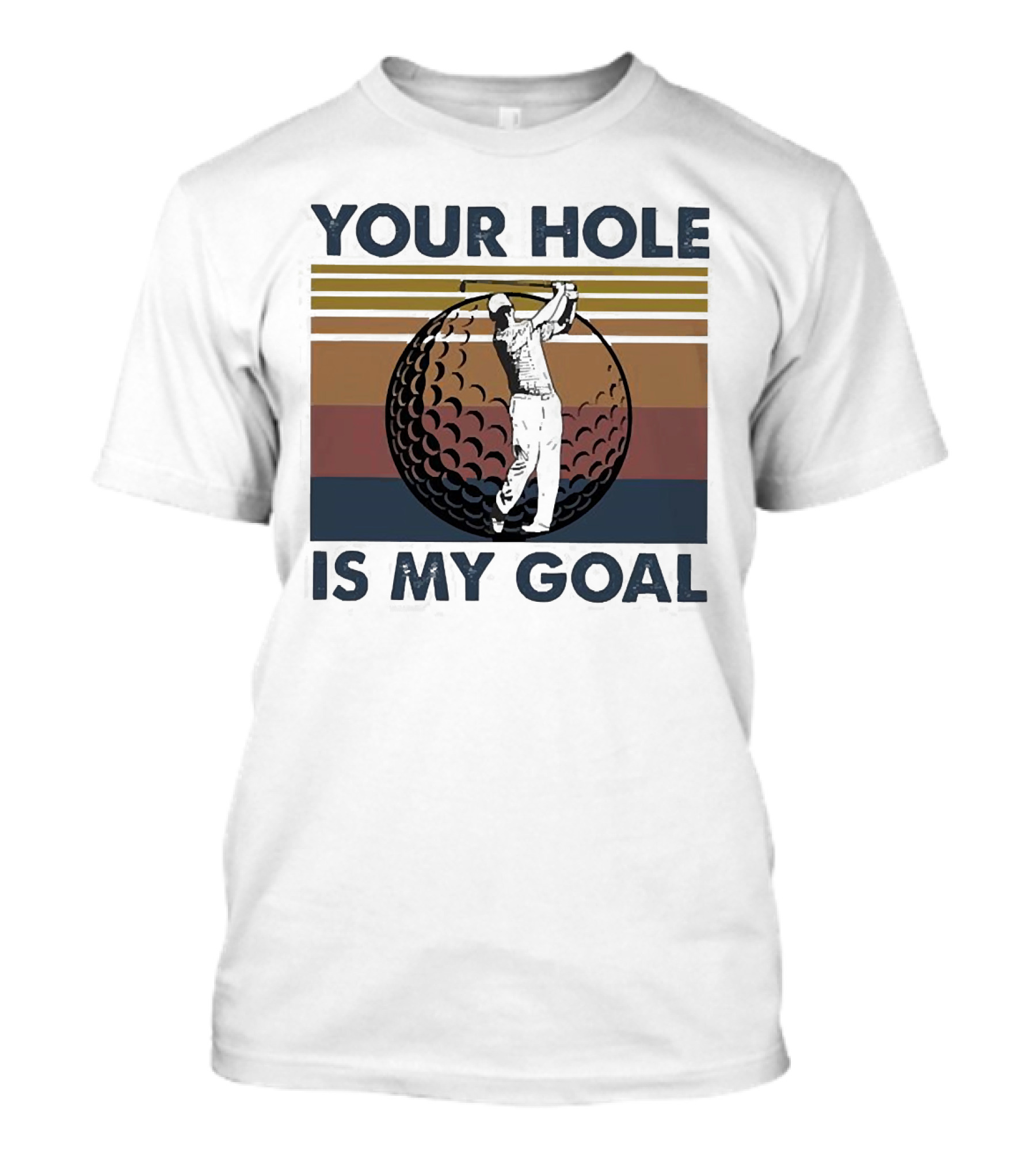 Your Hole Is My Goal Vintage Golfer Swing Golf Ball Retro Stripes T-Shirt