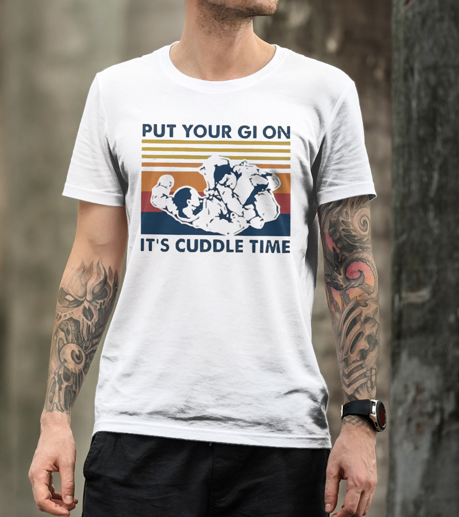 Put Your Gi On It’s Cuddle Time Vintage Grappling BJJ T-Shirt