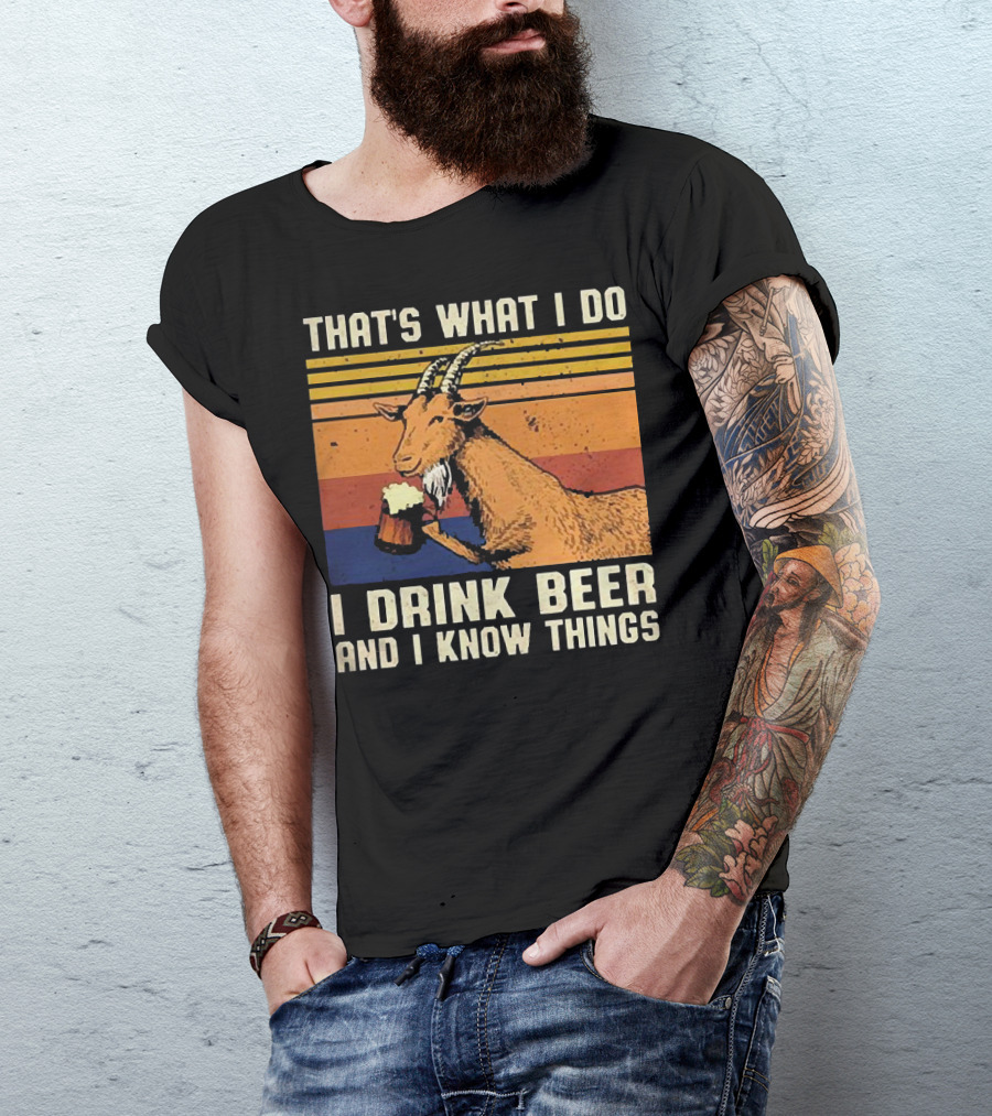 That's What I Do I Drink Beer And I Know Things Goat Vintage Stripes T-Shirt