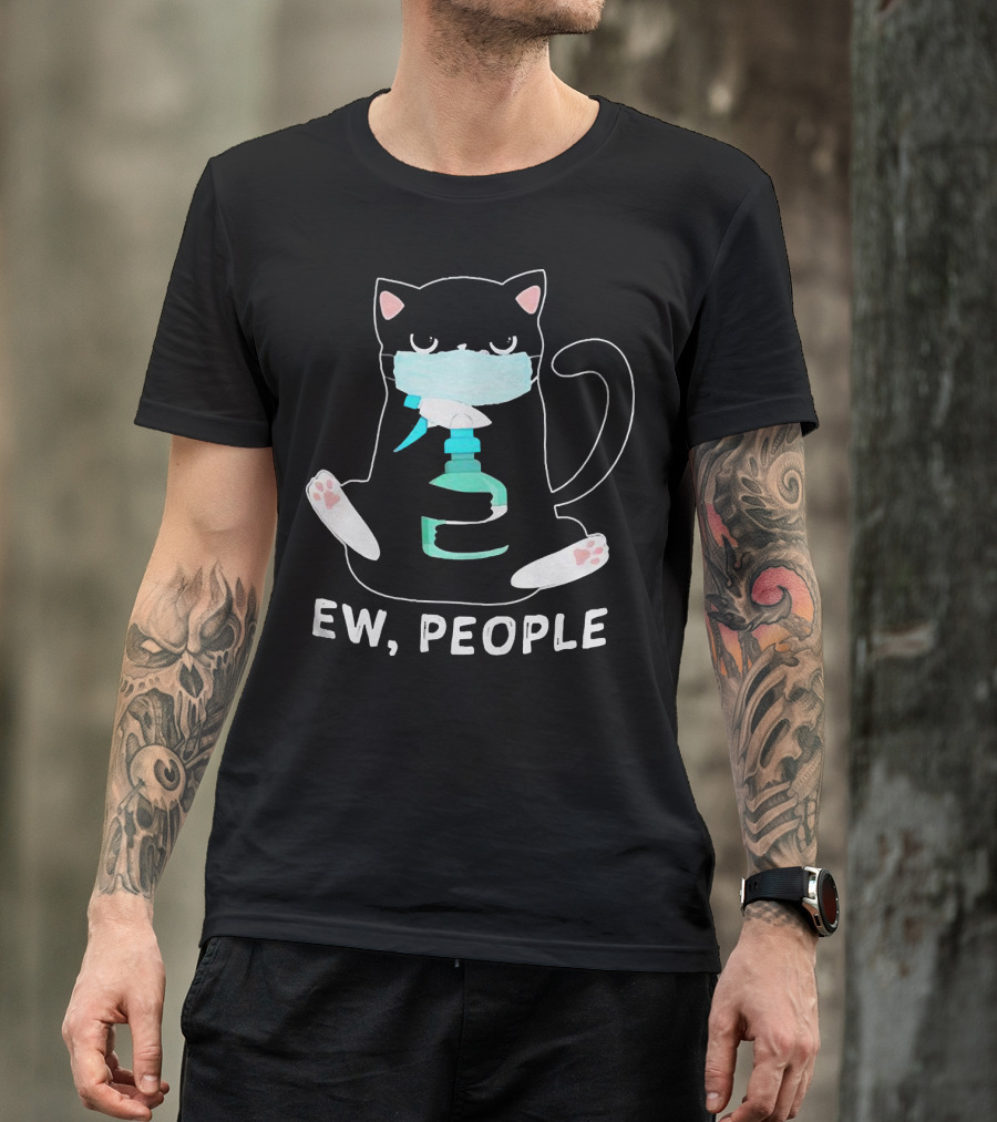 Ew People Black Cat Wearing Face Mask And Holding Sanitizer T-Shirt