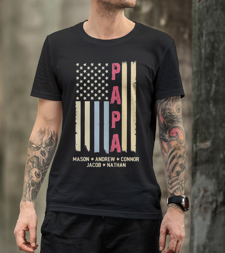 Papa Mason Andrew Connor Jacob Nathan Stars And Stripes American Flag T-Shirt