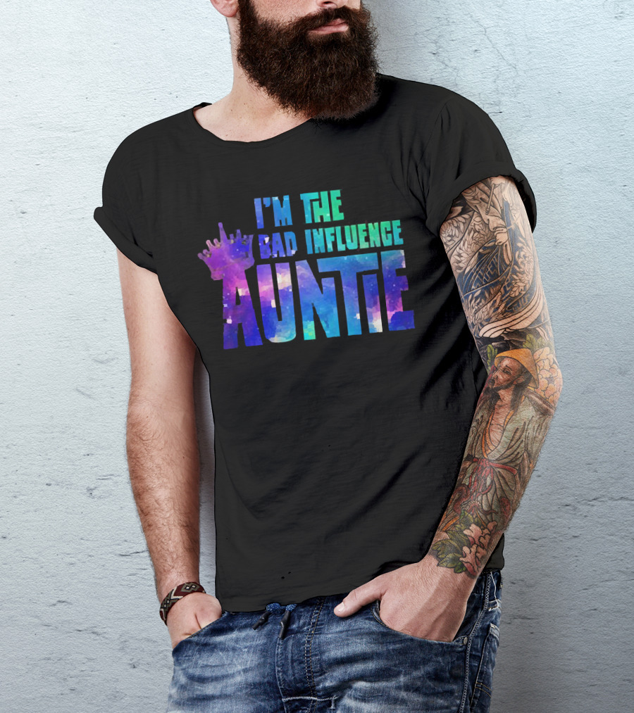 I’m The Bad Influence Auntie Crown Watercolor T-Shirt