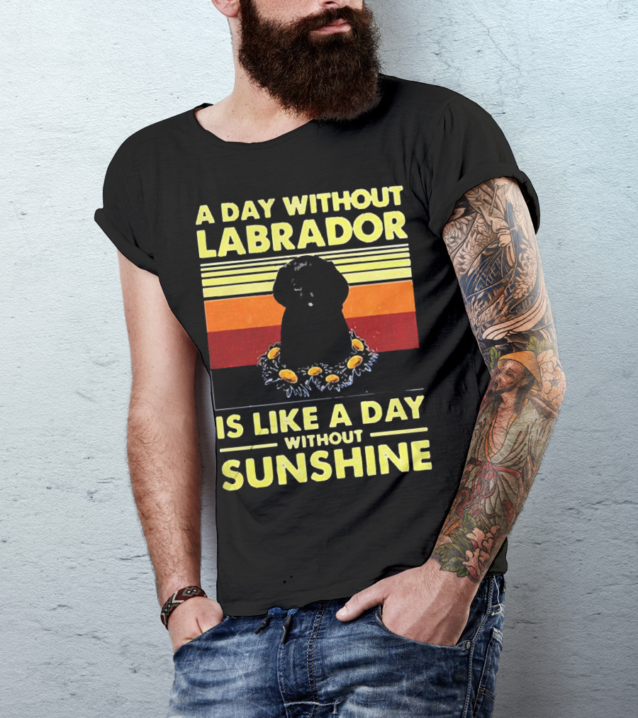 A Day Without Labrador Is Like A Day Without Sunshine Retro Sunset T-Shirt