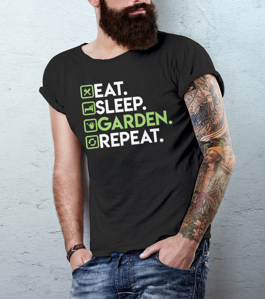Eat Sleep Garden Repeat Gardening For Gardeners Enthusiasts T-Shirt