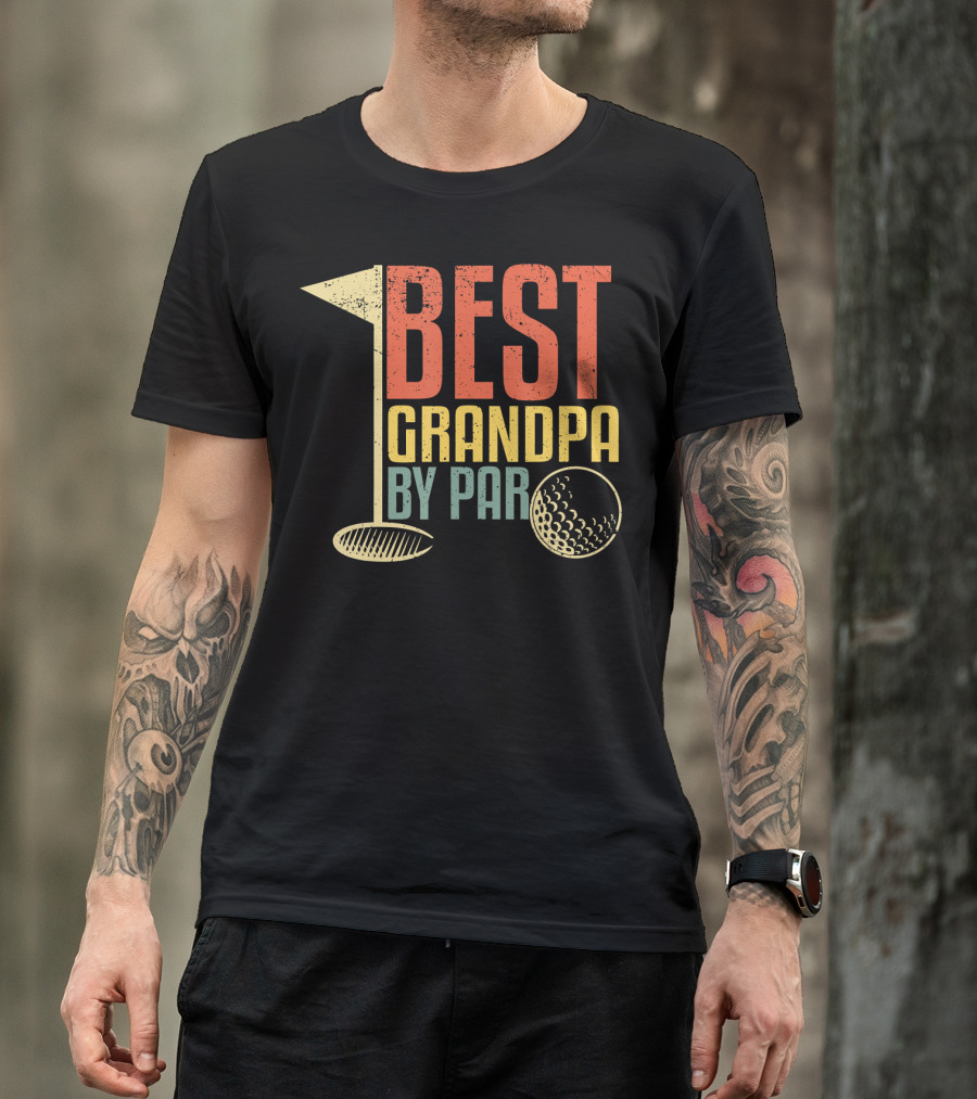Funny Father's Day For Golf Lovers Best Grandpa By Par T-Shirt
