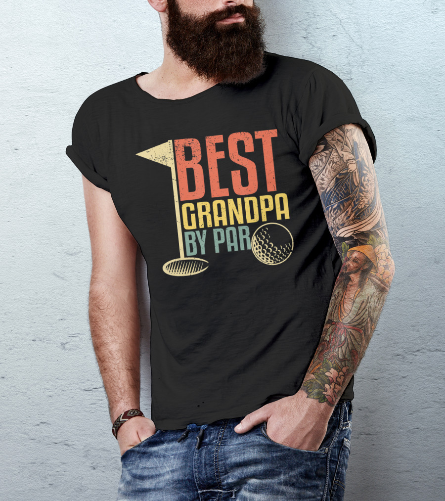 Funny Father's Day For Golf Lovers Best Grandpa By Par T-Shirt