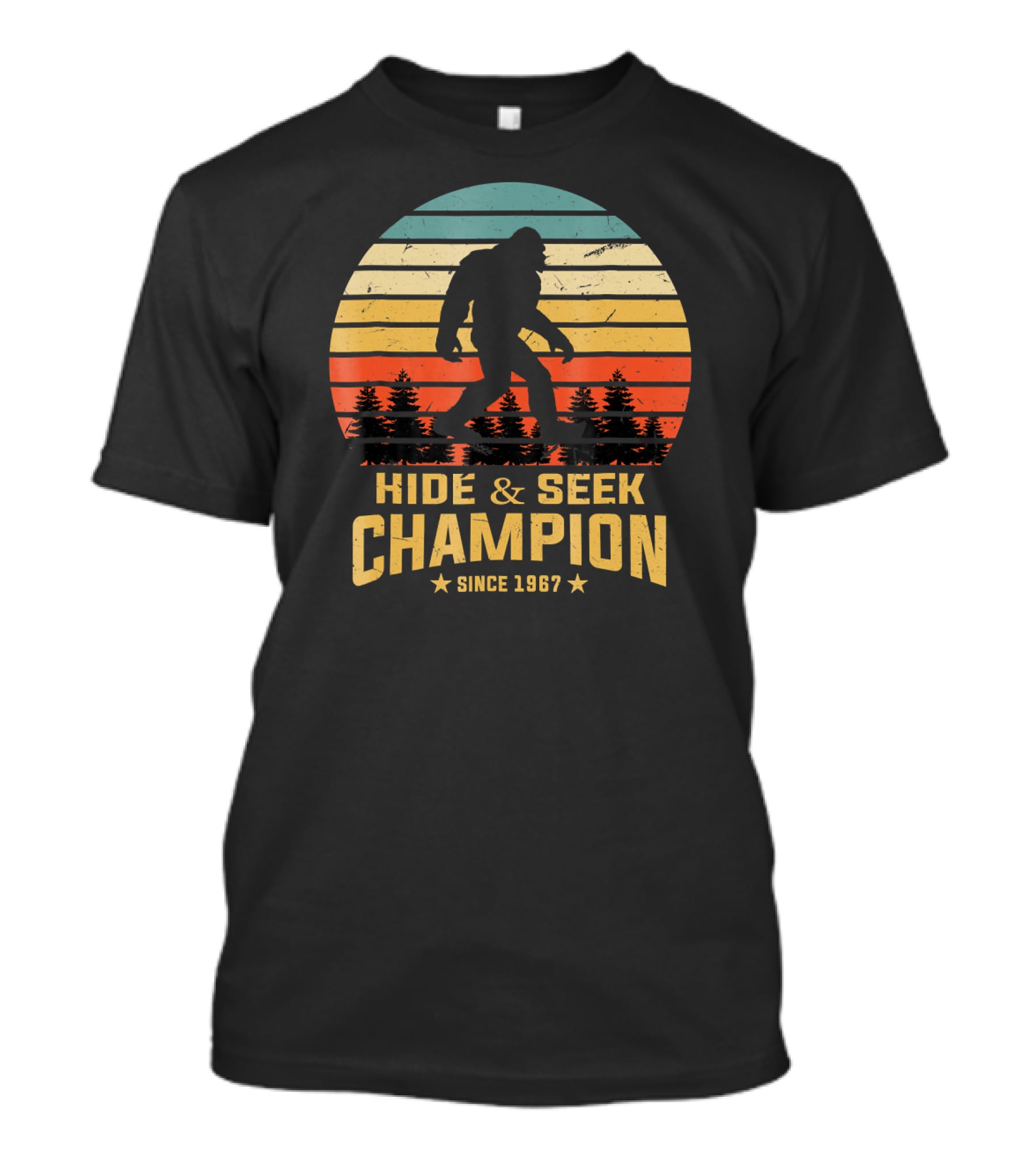 Hide And Seek Champion Bigfoot Since 1967 T-Shirt