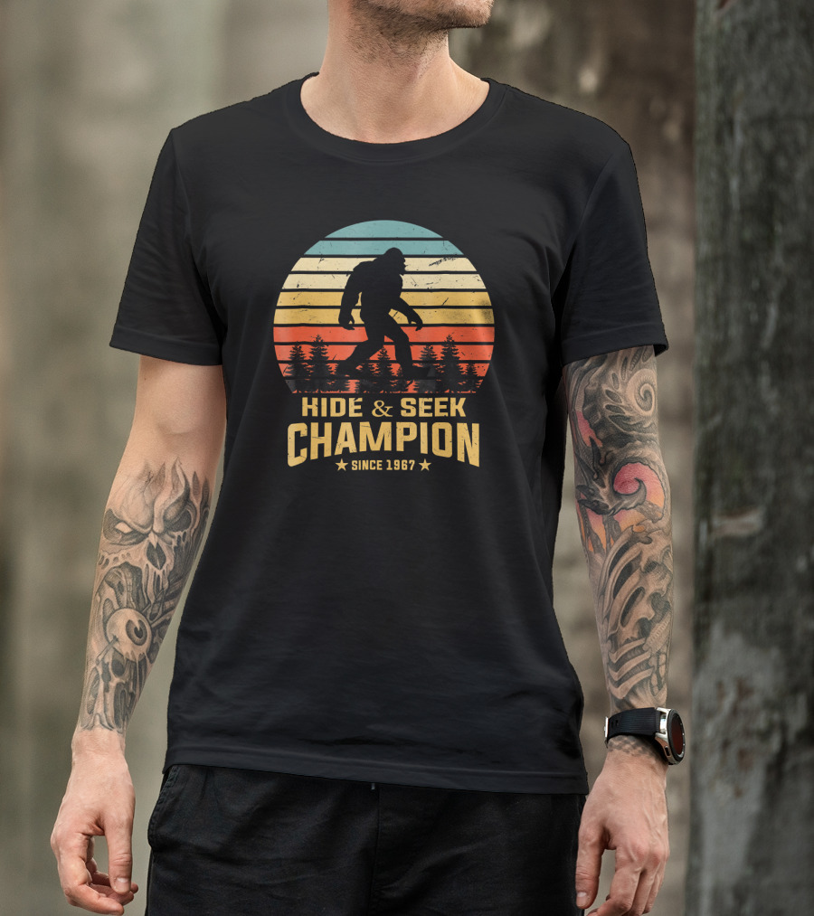 Hide And Seek Champion Bigfoot Since 1967 T-Shirt