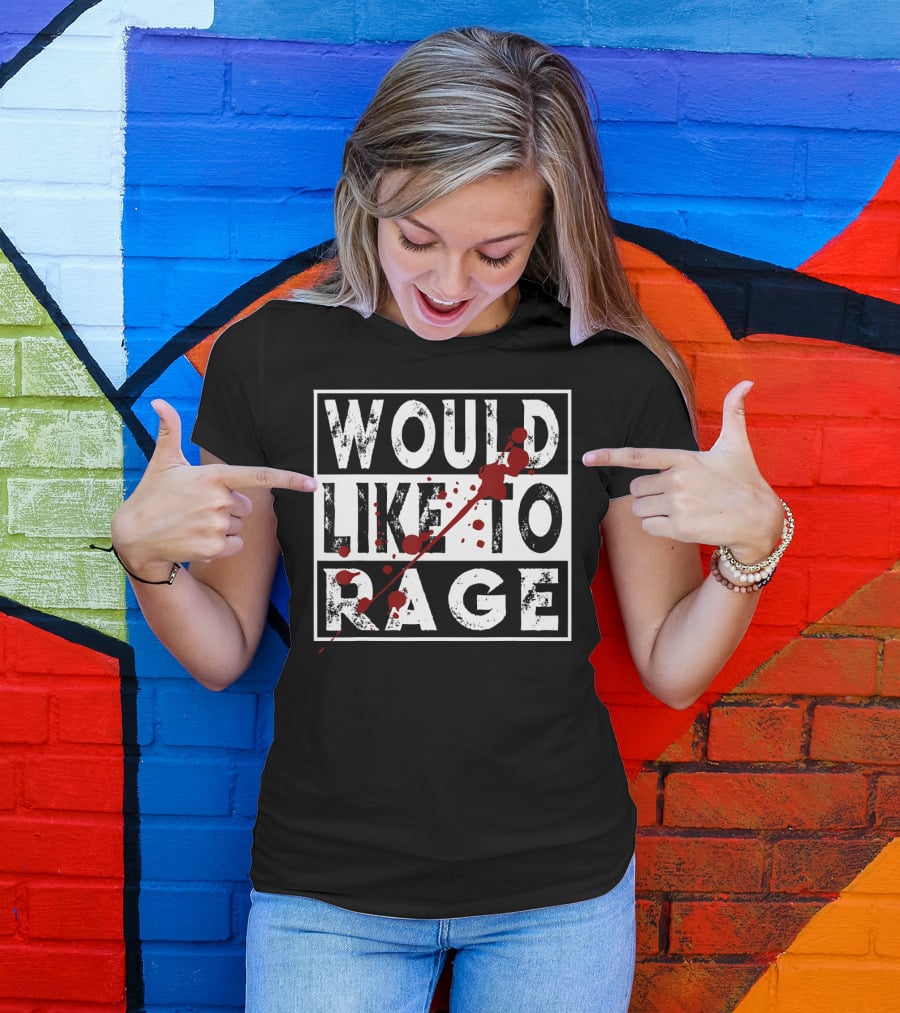 Would Like To Rage Barbarian Warrior Class RPG Humor T-Shirt