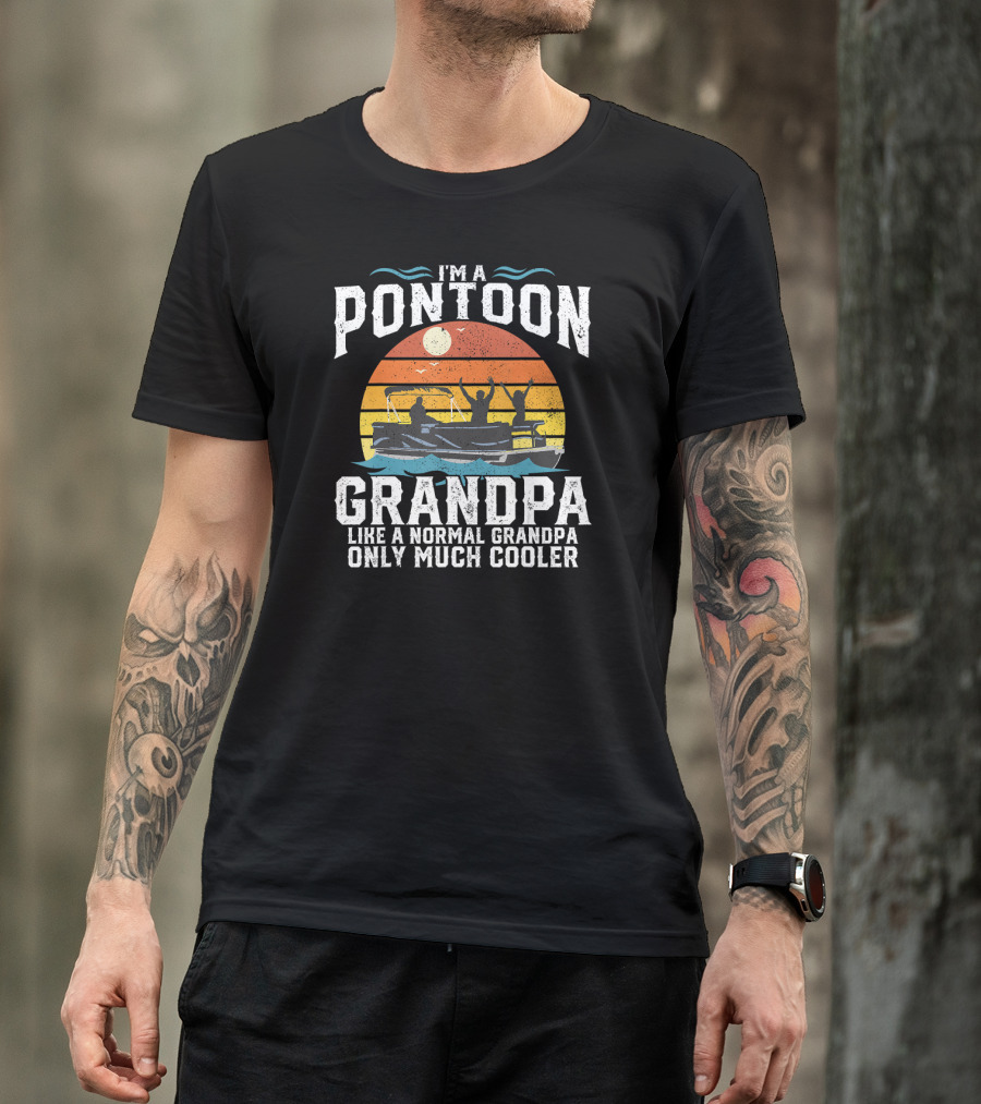 Pontoon Grandpa Like A Normal Grandpa Only Much Cooler Retro Sunset Boating T-Shirt