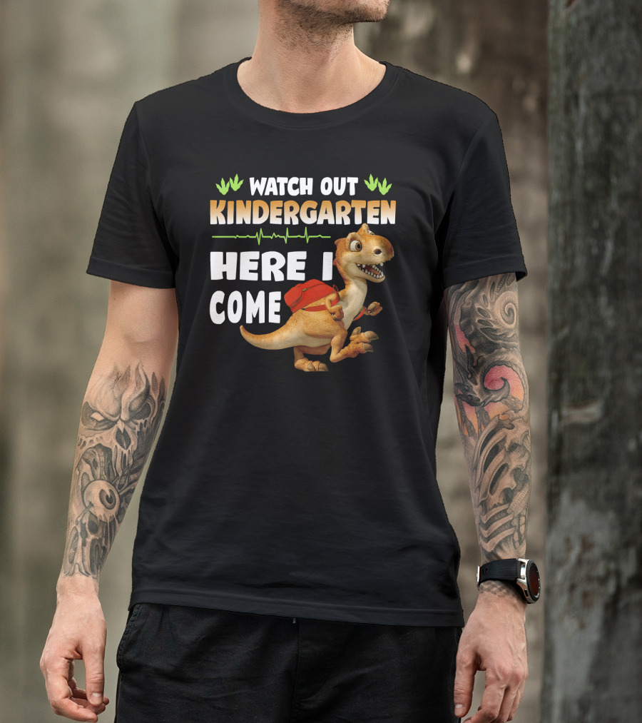 Watch Out Kindergarten Here I Come Dinosaur Back To School T-Shirt