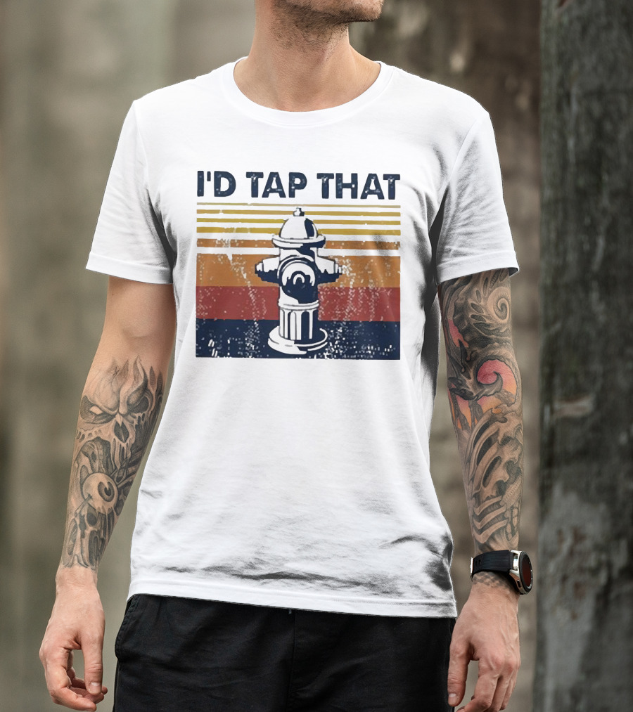 Firefighter I'd Tap That Fire Hydrant Retro Stripes T-Shirt