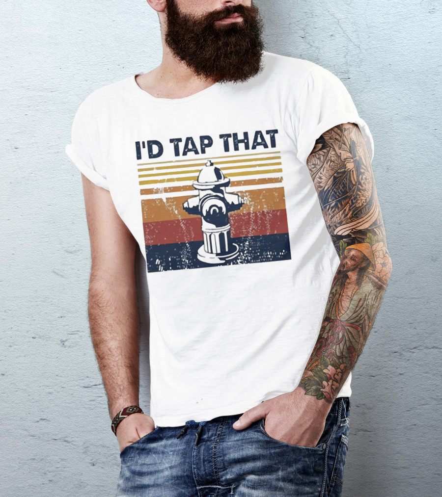 Firefighter I'd Tap That Fire Hydrant Retro Stripes T-Shirt