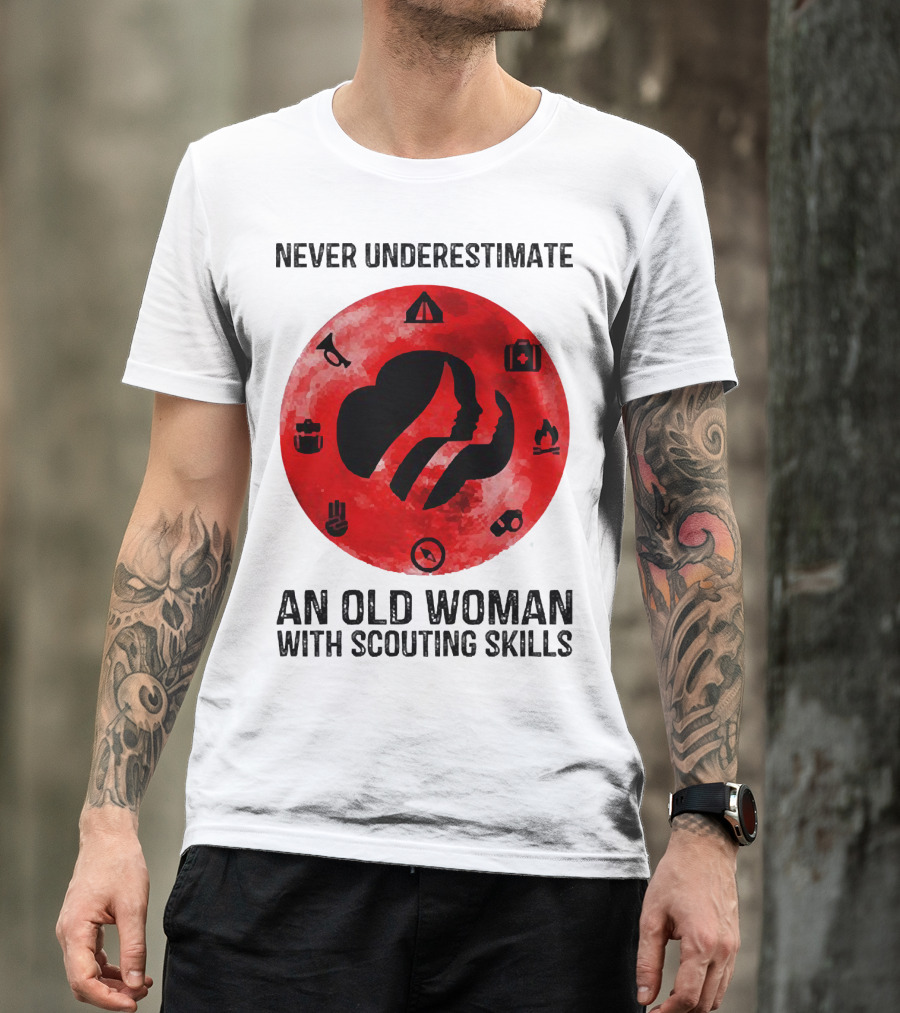 Never Underestimate An Old Woman With Scouting Skills Camping Compass Fire Tent Badge Icons T-Shirt