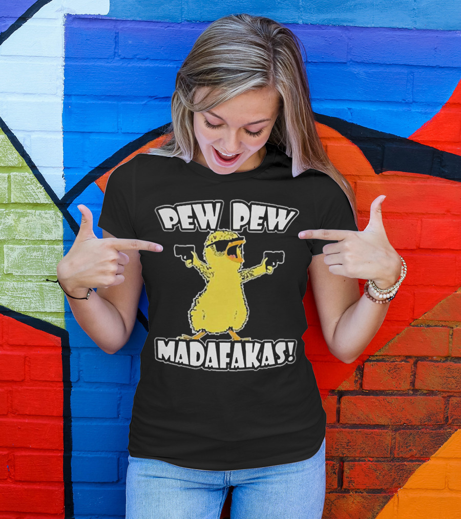 Pew Pew Madafakas Chicken With Sunglasses And Guns T-Shirt