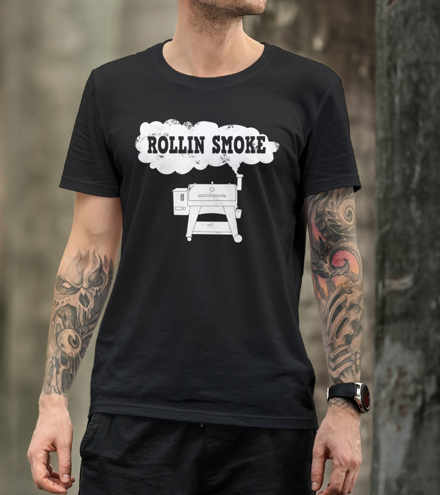 Rollin Smoke Funny Pellet Smoker BBQ Pit Grill For Meat Smoking Lover T-Shirt