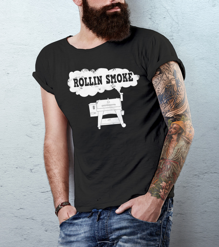 Rollin Smoke Funny Pellet Smoker BBQ Pit Grill For Meat Smoking Lover T-Shirt