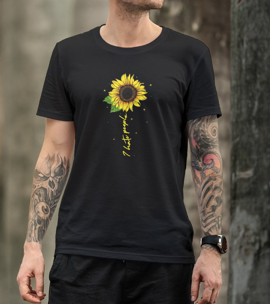 I Hate People Sunflower With Stars And Leaves T-Shirt