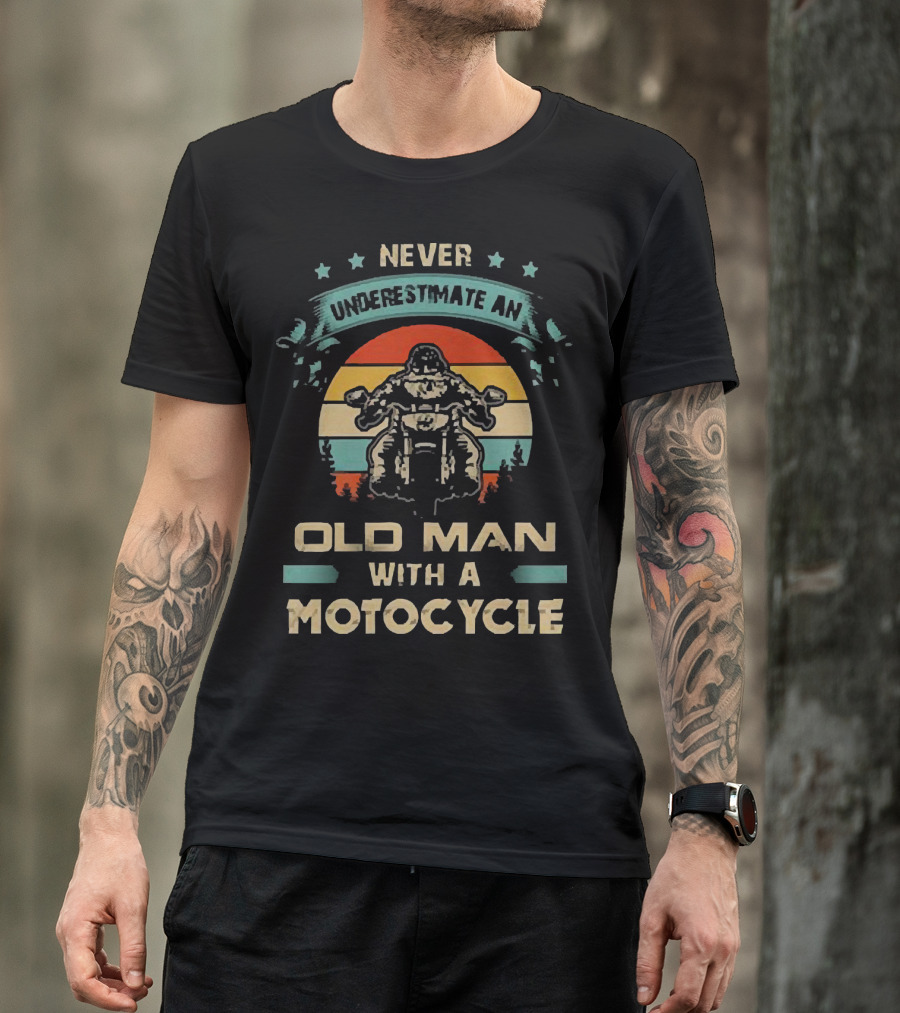 Never Underestimate An Old Man With A Motorcycle Retro Sunset T-Shirt